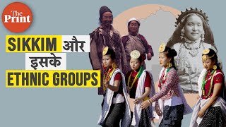Sikkims ethnic groups & their origins