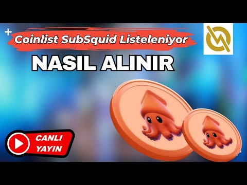 Coinlist Subsquid Ön Satış ANI - Nasıl Alınır 