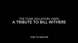 Download lagu Tribute to 'Brother Bill' Withers (1938-2020) : The Funk Isolators (HMS Instrumental Organic Edit)