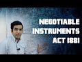 The Negotiable Instruments Act 1881 Part 1 by Advocate Sanyog Vyas