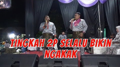 2P menyanyikan Lagu Dangdut 135 juta || Membuat Para Tamu Undangan Pada Ngakak