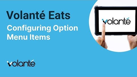 Volanté Eats - Configuring Option Menu Items