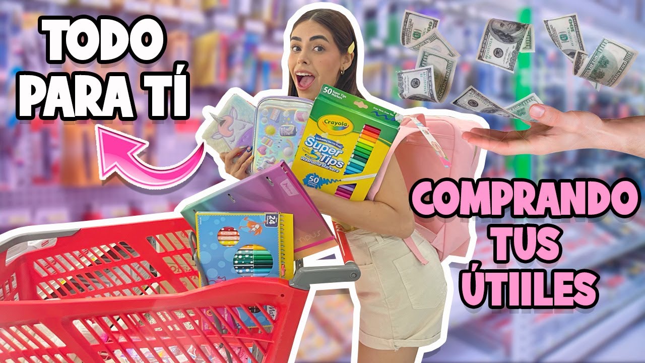 COMPRANDO TUS ÚTILES ESCOLARES *TODO es para TI*