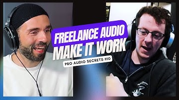 Freelance Audio: How to Make It Work & Grow (Real Industry Tips from Aftertouch Audio)