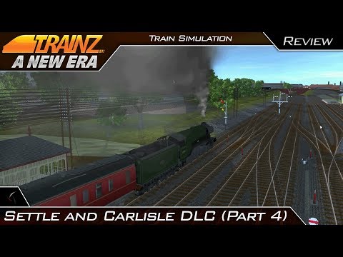Settle And Carlisle Route DLC (Part 4) | Trainz: A New Era | #19