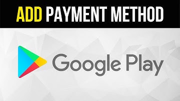 How to Add Payment Method on Google Play (2021)