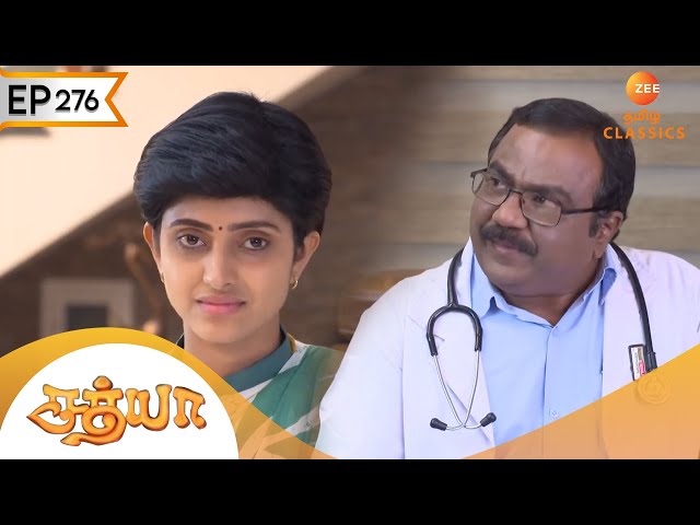 The doctor praises Sathya | Sathya | Ep 276 | ZEE5 Tamil Classic class=
