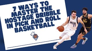 7 Ways to Master the Basketball Hostage Dribble in Pick and Roll