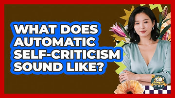 What Does Automatic Self-Criticism Sound Like?