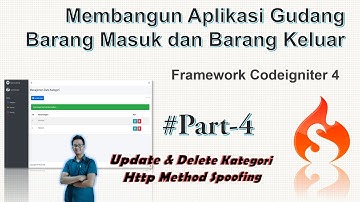Membuat Aplikasi Barang Masuk dan Barang Keluar di Codeigniter 4 | Bagian 4 | Update Delete Kategori