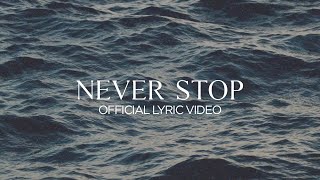Never Stop |  Lyric Video | Lakepointe Music