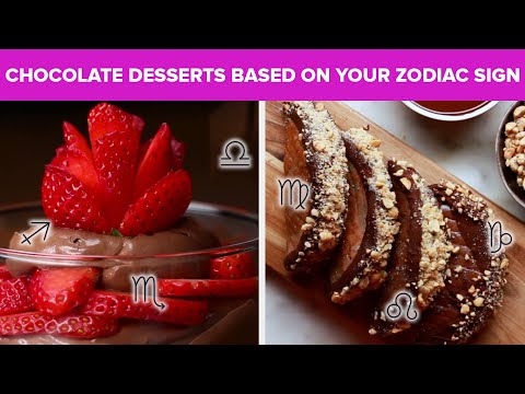 Chocolate Desserts Based On Your Zodiac Sign  Tasty Recipes