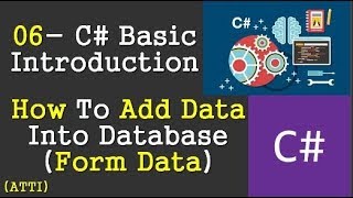 How To Add Data Into Database | Introduction To C# | 06