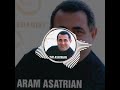 Aram Asatryan ASEM TE CHASEM