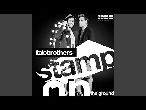 ItaloBrothers — Stamp On The Ground (Megastylez Remix)