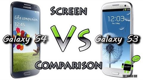 Galaxy S4 vs Galaxy S3 (Screen Comparison)