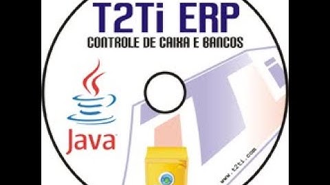 T2Ti ERP - Java - Caixa e Bancos - Video Aula 01 - Introdução
