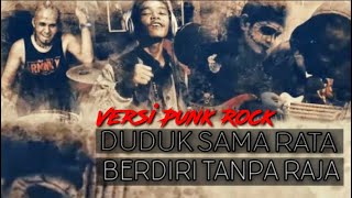 DUDUK SAMA RATA BERDIRI TANPA RAJA versi Punk Rock- Arul Mara FM