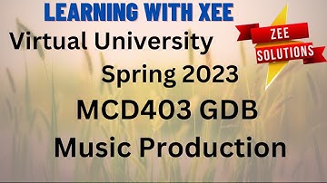 MCD403 GDB spring 2023 Virtual University of Pakistan