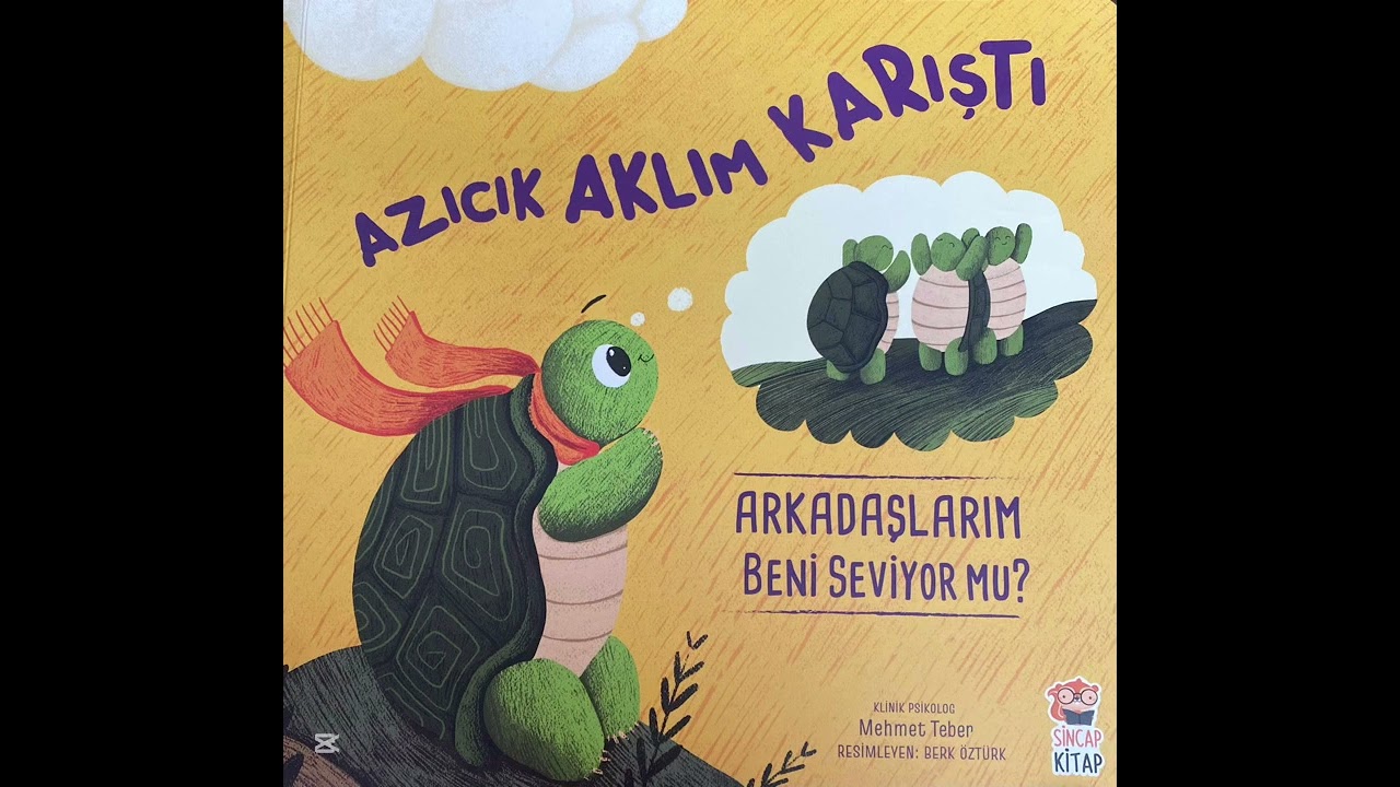 Azıcık Aklım Karıştı “Arkadaşlarım Beni Seviyor Mu?”