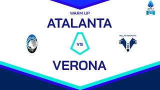 🔴 LIVE | Warm up | ATALANTA - VERONA | Serie A Enilive 2024/25