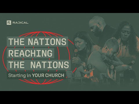 The Nations Reaching the Nations—Starting in Your Church