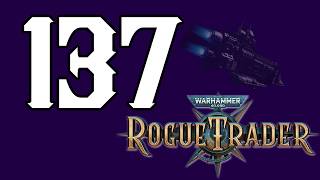 Rogue Trader - 137 - Khepri: Notsignalzone [Let's Play, ger, blind]