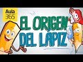 La historia del Lápiz | Videos Educativos Aula365