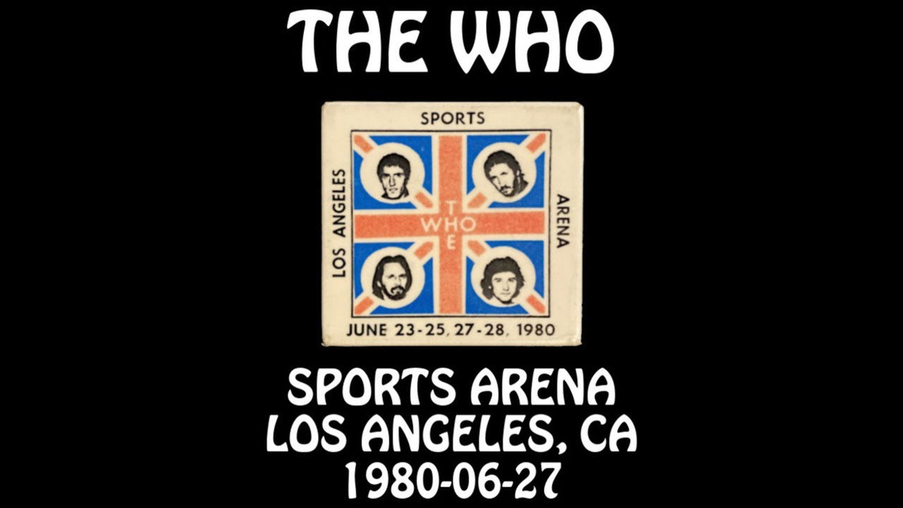 Who 19800627 Los Angeles, CA Sports Arena [Audio] YouTube