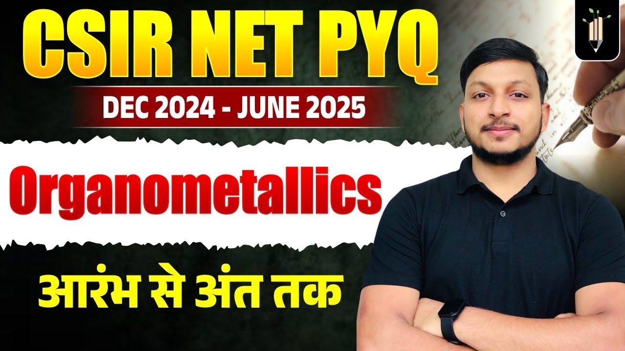 Organometallics🔥 CSIR Dec 24 & June 25 | CSIR NET Topicwise PYQ