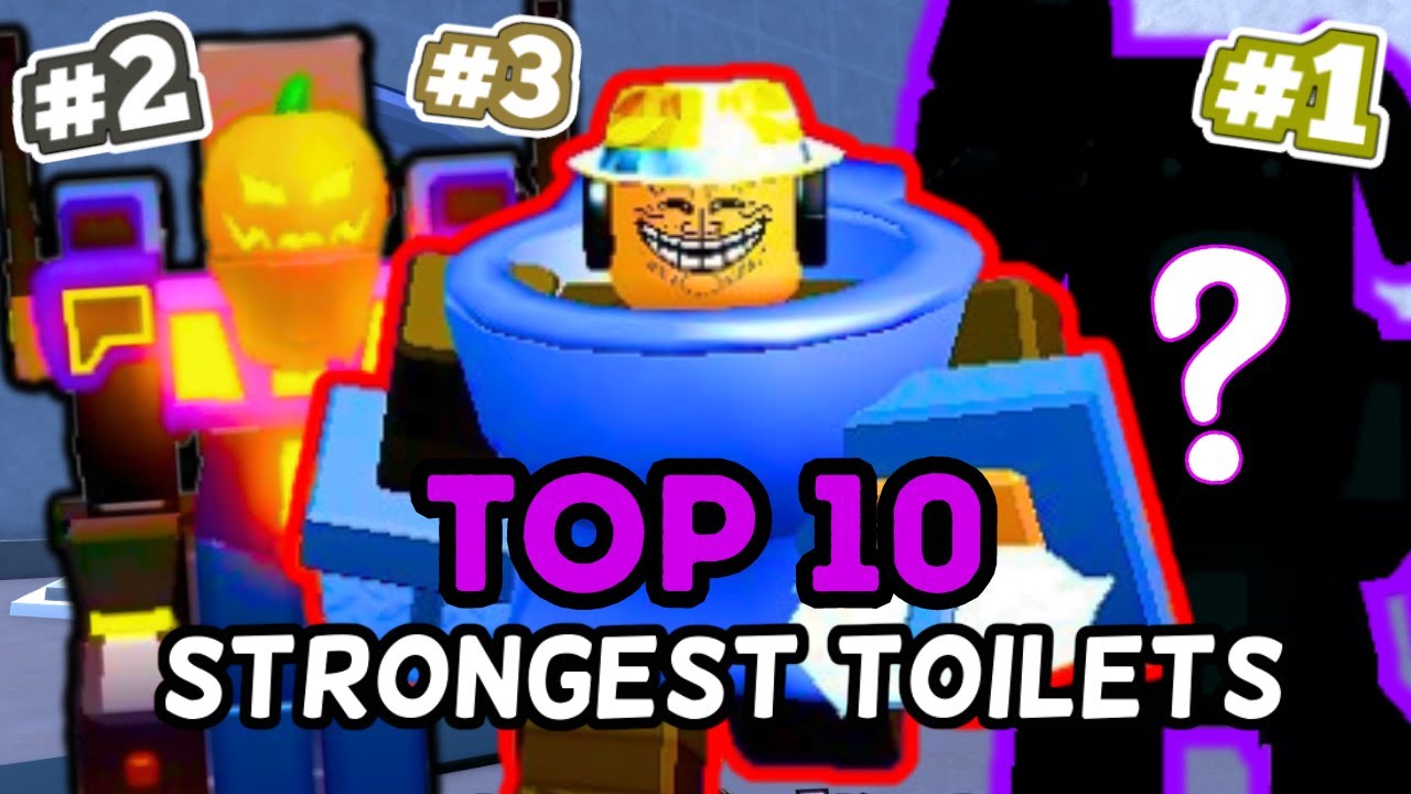 Top 10 STRONGEST TOILETS!! (Toilet Tower Defense) YouTube
