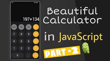 build a beautiful calculator using HTML, CSS & JavaScript.  part 2