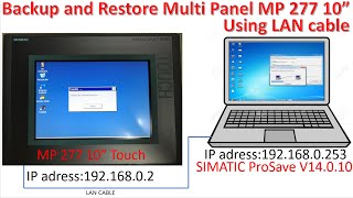 SIMATIC ProSave V14.0.10 full Backup & Restore project of Multi Panel MP 277 10' Touch by LAN cable