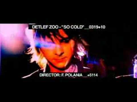 Obejrzyj Detlef Zoo So Cold Official Video w YouTube Obejrzyj Detlef Zoo So Cold Official Video w YouTube