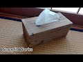 ヒノキ角材で作るアンティーク加工のティッシュボックス ‖ Waterfall tissue box from construction lumber