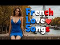 Beautiful Vintage Chansons D Amour Whispers Of Paris Soft French Love Songs Of Tender Memories 