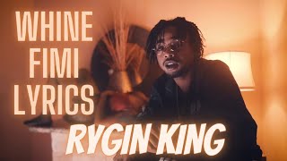 Rygin King - Whine Fi Mi Lyrics