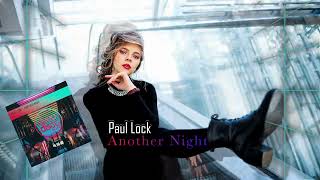 Paul Lock  - Another Night