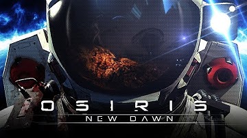 Osiris New Dawn - Gameplay Part 1 - SPACE EXPLORATION BOY LES GET IT (PC)
