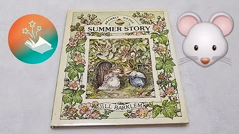 2. SUMMER STORY BRAMBLY HEDGE by Jill Barklem // Storytime READALOUD Kids Books