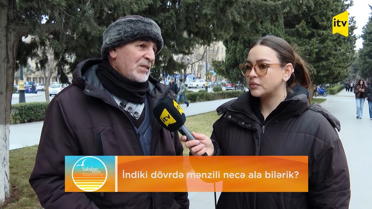 İndiki dövrdə mənzili necə ala bilərik? - SORĞU