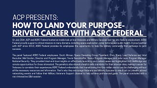 ACP Presents: How to Land Your Purpose-Driven Career with ASRC Federal