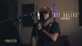 #ReallyfeStreetStarz - Anonymous "Bye Dallas" | #TheBooth