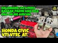 HONDA CIVIC VTI VTEC AT BAGSAK IDLE PAG ON NG AIRCON, ENGINE STALLING.