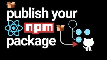 Create React NPM Package Building and Publishing Tutorial 🔥  with Github Actions #03