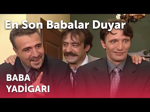 En Son Babalar Duyar - Baba Yadigarı