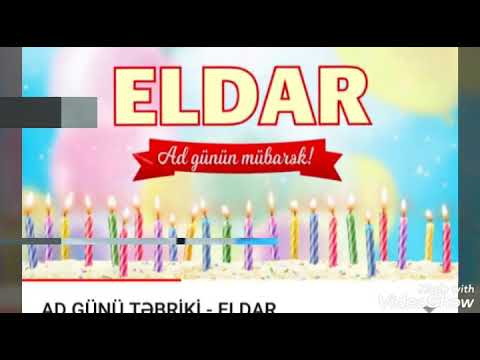 Eldar Bala Ad Günün Mübarək. 🎁🎂🎈