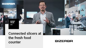 Bizerba Expert Talks – Connected slicers for maximum efficiency at the fresh food counter