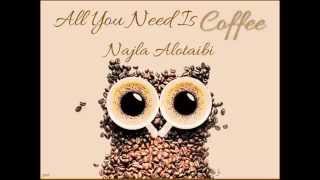 Coffee  / presentation by Najla Alotaibi