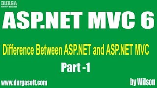 ASP.NET MVC  tutorials || Difference Between ASP.NET and ASP.NET MVC Part - 1 by Wilson